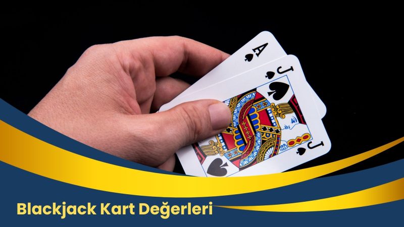 Blackjack Kart Değerleri